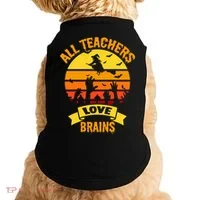All Teachers Love Brains Doggie Tank thumb 0