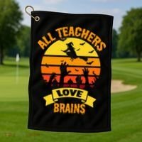 All Teachers Love Brains Golf Towel thumb 1