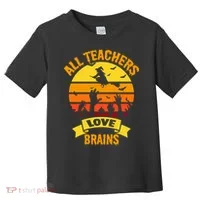 All Teachers Love Brains Toddler T-Shirt thumb 0
