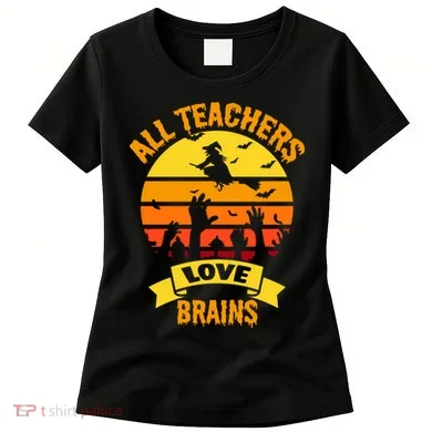 All Teachers Love Brains Women's T-Shirt