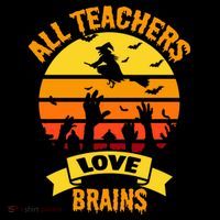 All Teachers Love Brains Women's T-Shirt thumb 6
