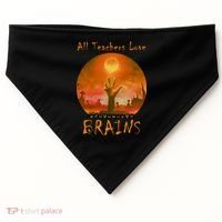 All Teachers Love Brains Zombie USA-Made Doggie Bandana thumb 0