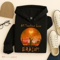 All Teachers Love Brains Zombie Hoodie thumb 4