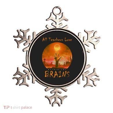 All Teachers Love Brains Zombie Ornament