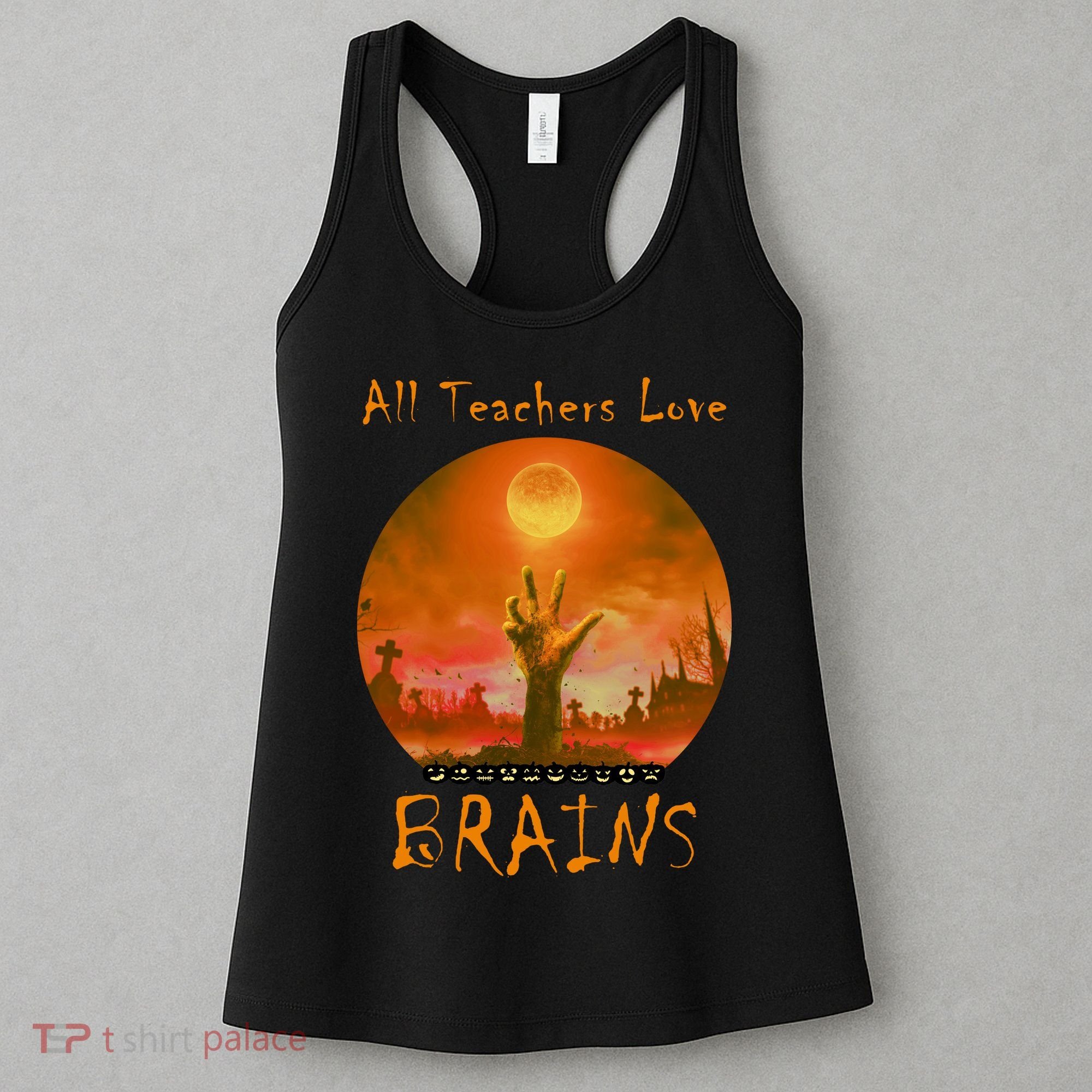 All Teachers Love Brains Zombie Women's Tank Top