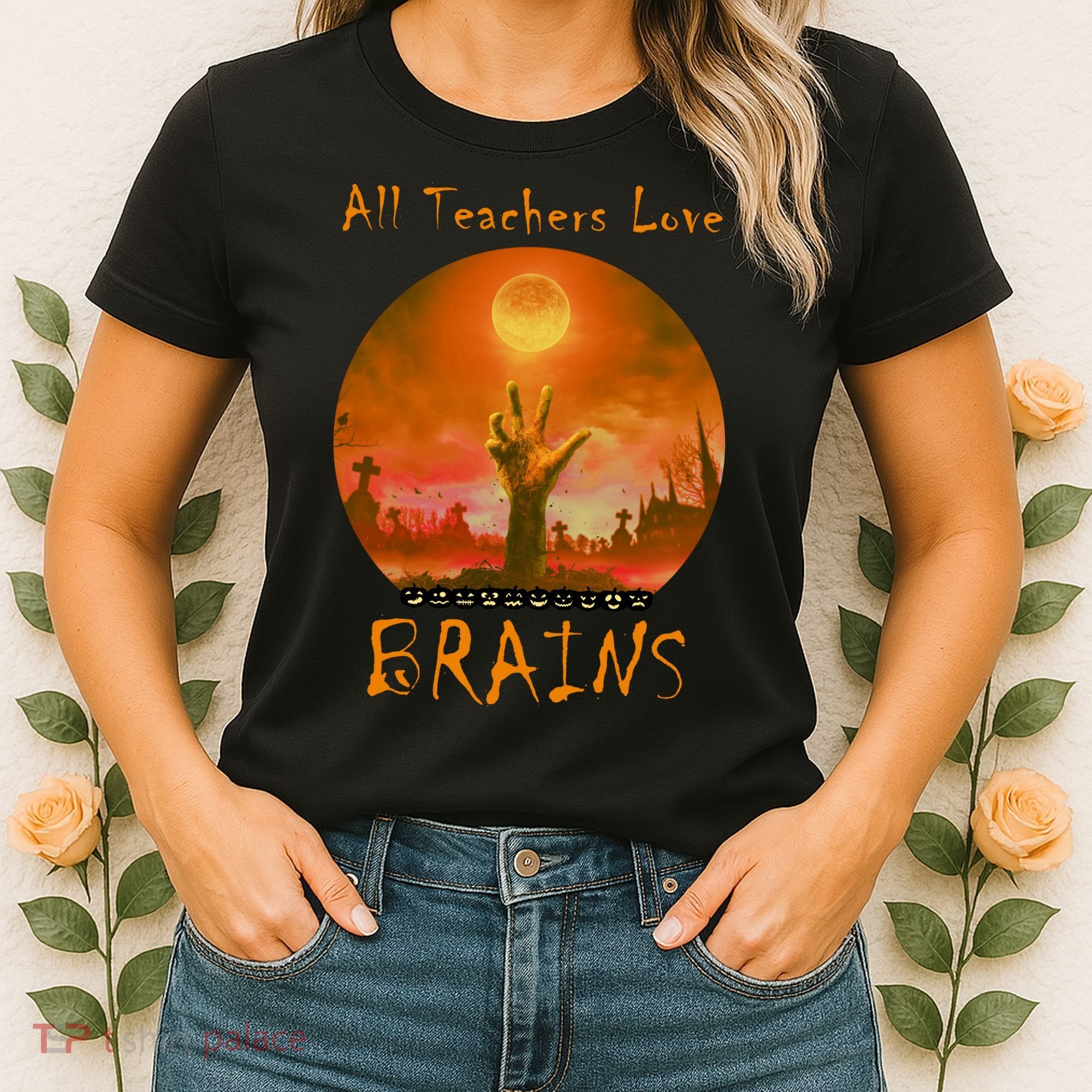 All Teachers Love Brains Zombie Women's T-Shirt