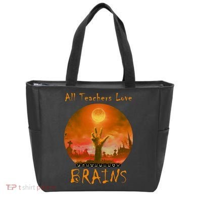 All Teachers Love Brains Zombie Tote Bag