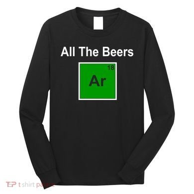 All The Beer ARGON Long Sleeve Shirt