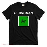 All The Beer ARGON T-Shirt thumb 0