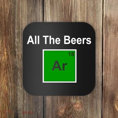 All The Beer ARGON Coaster
