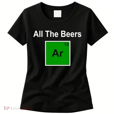 All The Beer ARGON Women's T-Shirt