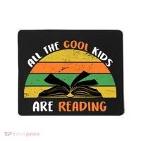 All The Cool Kids Are Reading Mousepad thumb 0