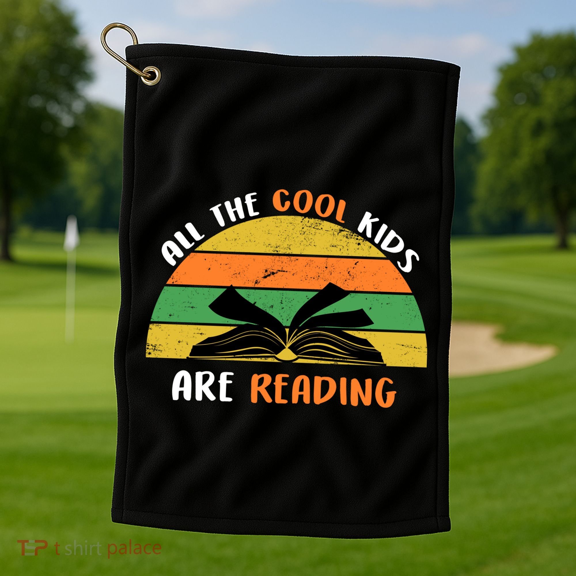 All The Cool Kids Are Reading Golf Towel