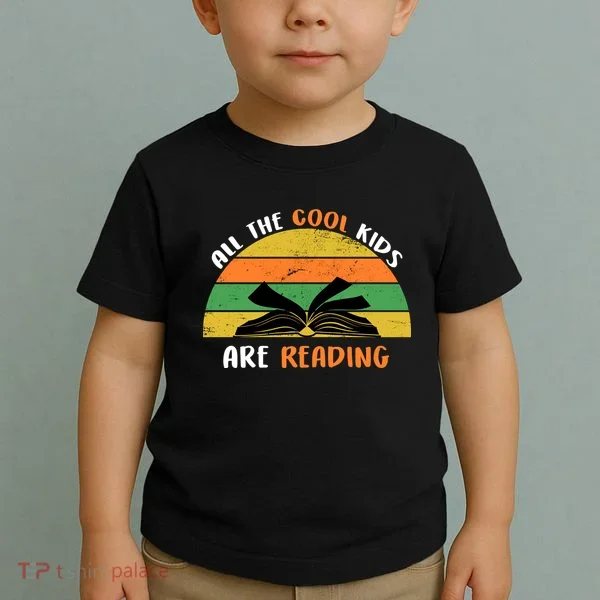 All The Cool Kids Are Reading Toddler T-Shirt