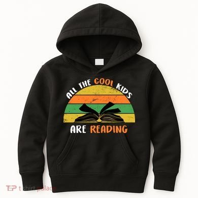 All The Cool Kids Are Reading Kids Hoodie