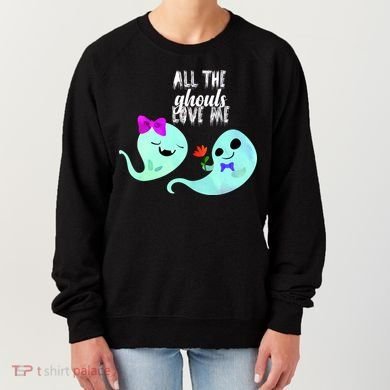 All The Ghouls Love Me Women's Sweatshirt