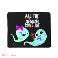 All The Ghouls Love Me Mousepad thumb 0