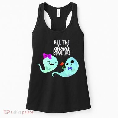 All The Ghouls Love Me Women's Tank Top