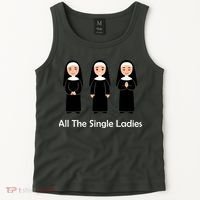 All The Single Ladies Nun Tank Top thumb 2