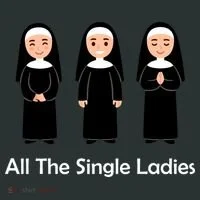 All The Single Ladies Nun Women's T-Shirt thumb 6