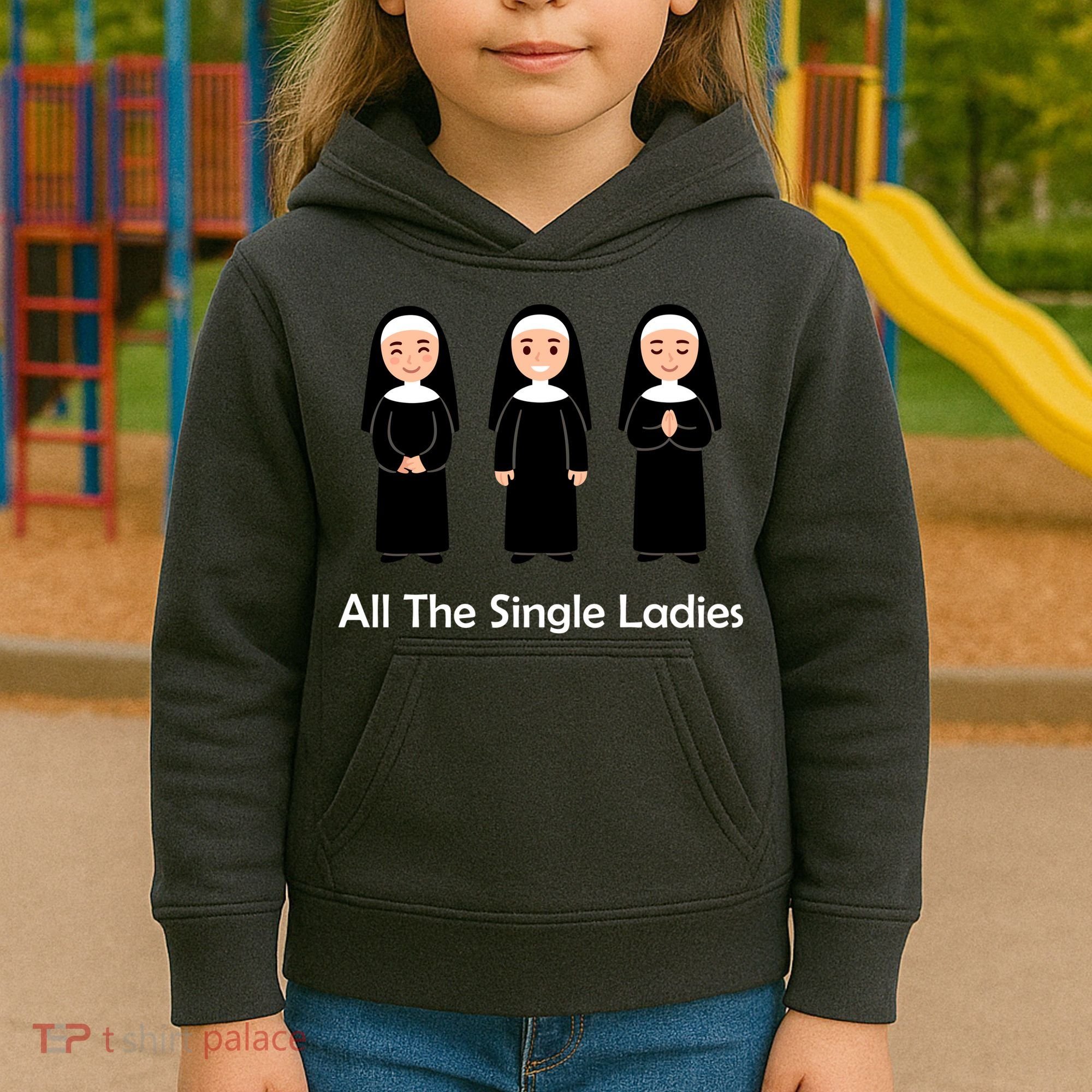 All The Single Ladies Nun Kids Hoodie
