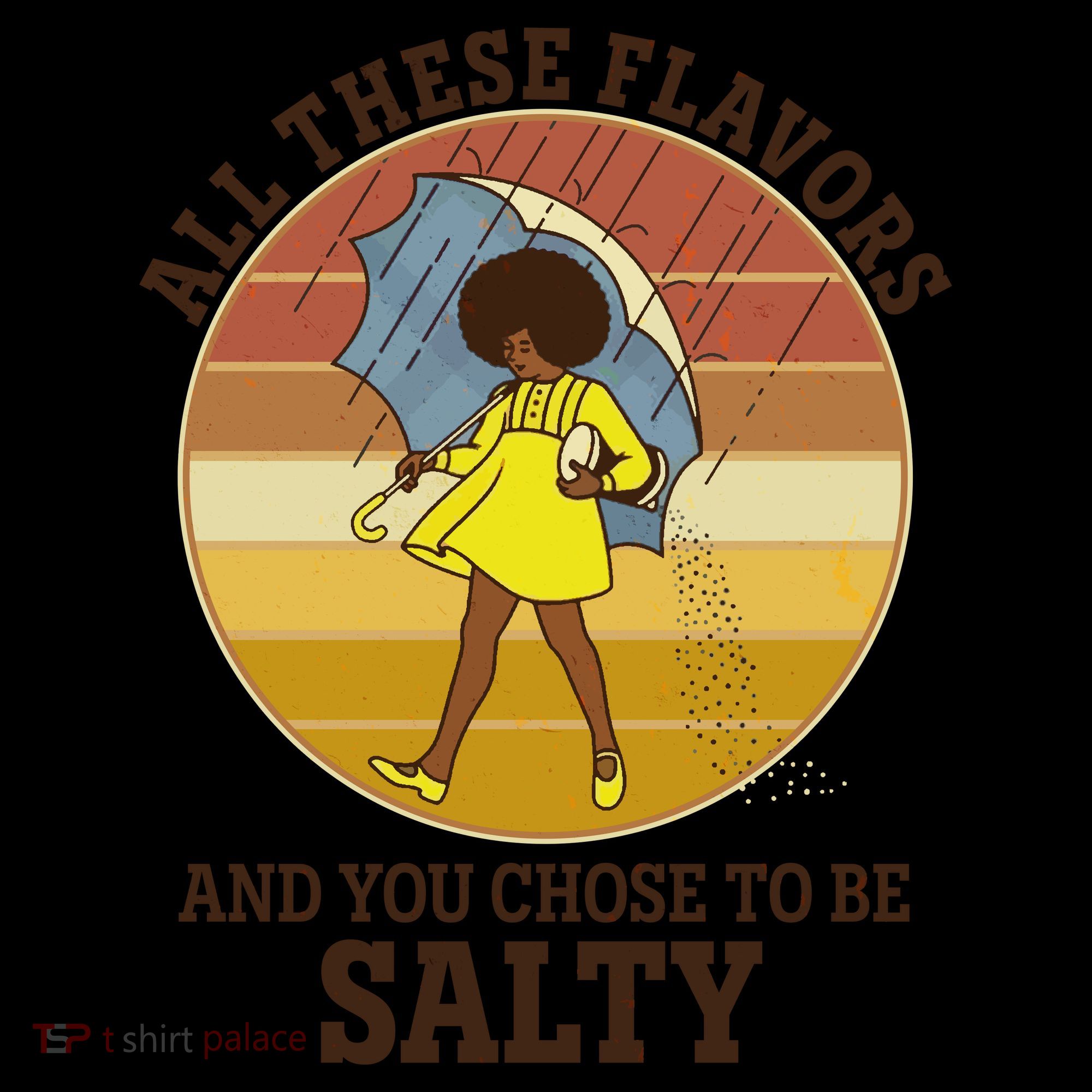 All These Flavors And You Chose To Be Salty Coffee Mug