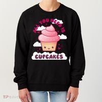 All You Need Is Cupcakes Women's Sweatshirt thumb 0