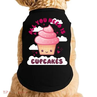 All You Need Is Cupcakes Doggie Tank