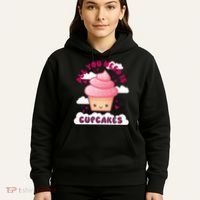 All You Need Is Cupcakes Hoodie thumb 5