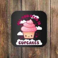 All You Need Is Cupcakes Coaster thumb 0