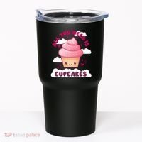 All You Need Is Cupcakes Tumbler thumb 0
