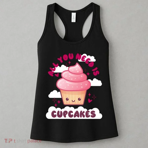 All You Need Is Cupcakes Women's Tank Top