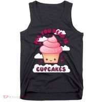 All You Need Is Cupcakes Tank Top thumb 0