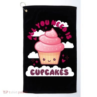 All You Need Is Cupcakes Golf Towel