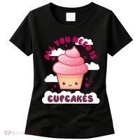 All You Need Is Cupcakes Women's T-Shirt thumb 0