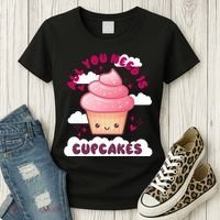 All You Need Is Cupcakes Women's T-Shirt thumb 3