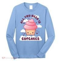 All You Need Is Cupcakes Long Sleeve Shirt thumb 0