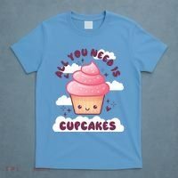All You Need Is Cupcakes T-Shirt thumb 4