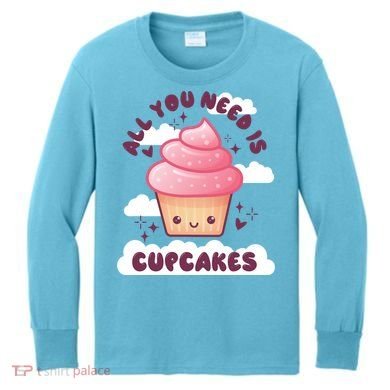 All You Need Is Cupcakes Kids Long Sleeve Shirt