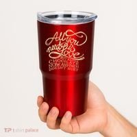 All You Need is Love but a Little Chocolate Doesn't Hurt Valentine's Day Tumbler thumb 2