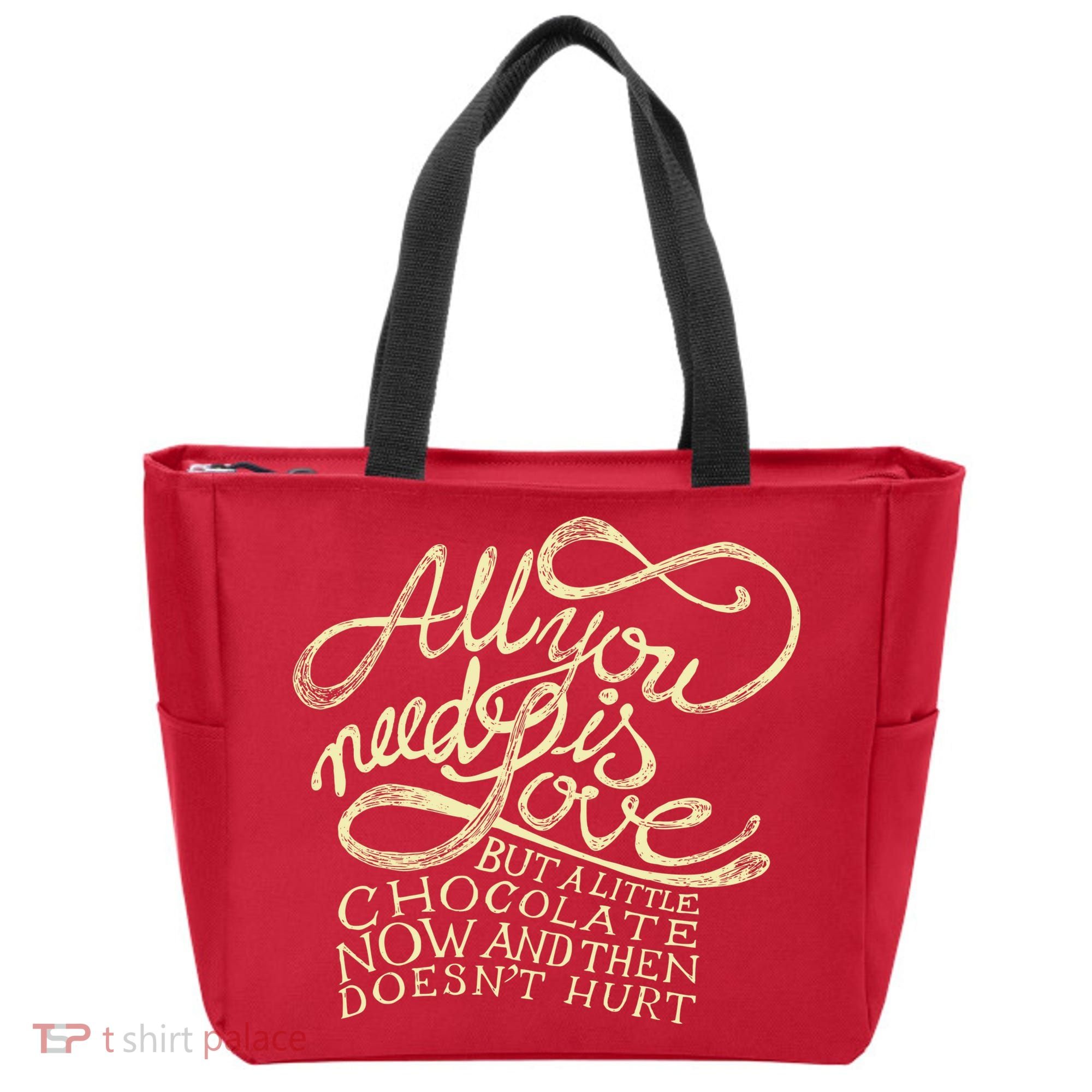 All You Need is Love but a Little Chocolate Doesn't Hurt Valentine's Day Tote Bag