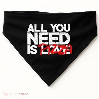All You Need Is Pizza USA-Made Doggie Bandana