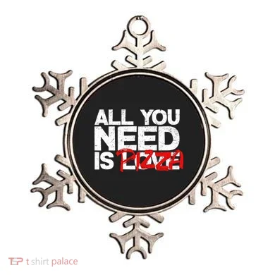 All You Need Is Pizza Ornament