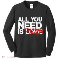 All You Need Is Pizza Kids Long Sleeve Shirt thumb 0