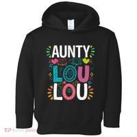 Aunty Lou Lou Best Auntie Ever Mothers Day Toddler Hoodie thumb 0