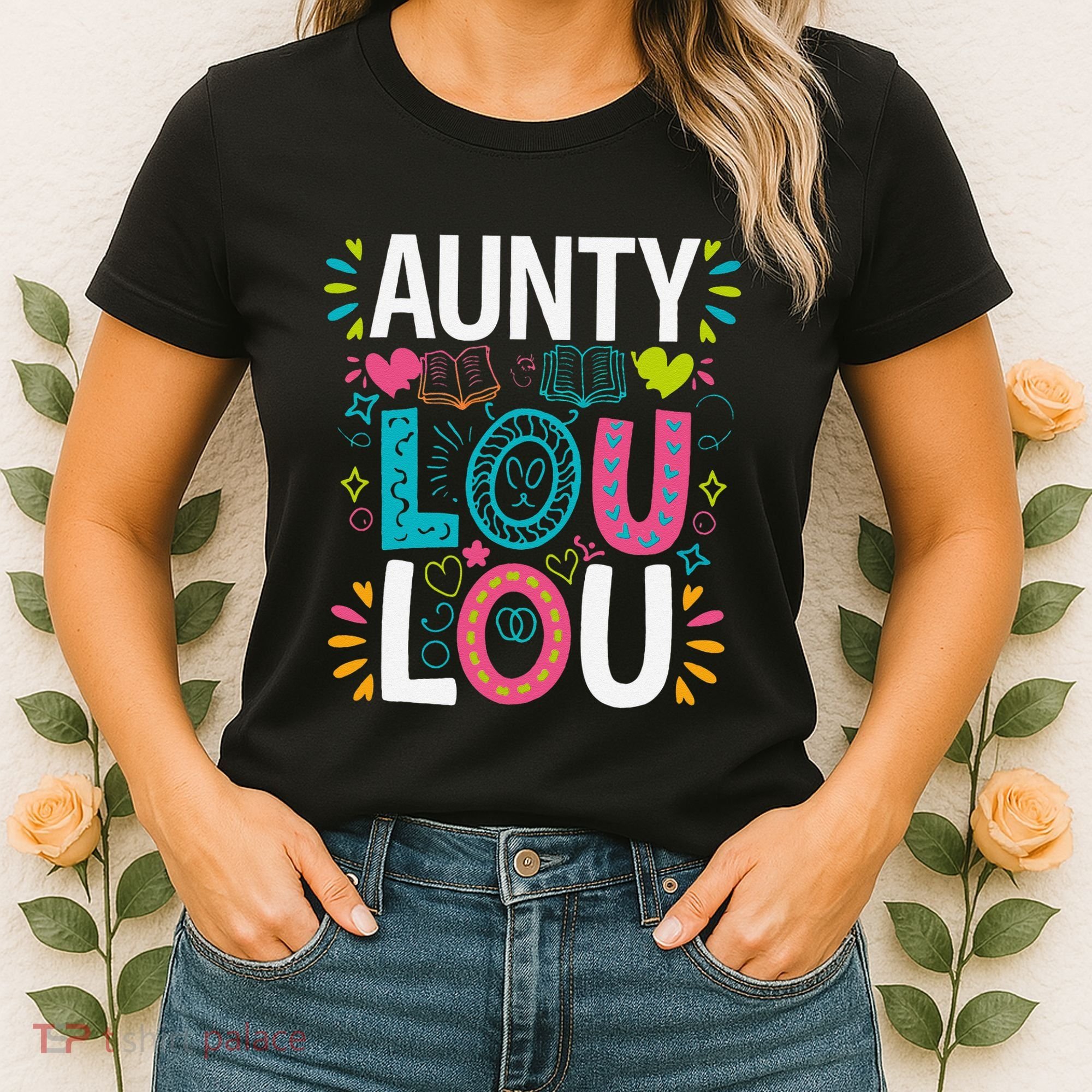 Aunty Lou Lou Best Auntie Ever Mothers Day Women's T-Shirt