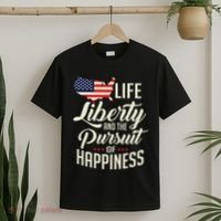 America Life Liberty And The Pursuit Of Happiness T-Shirt thumb 2