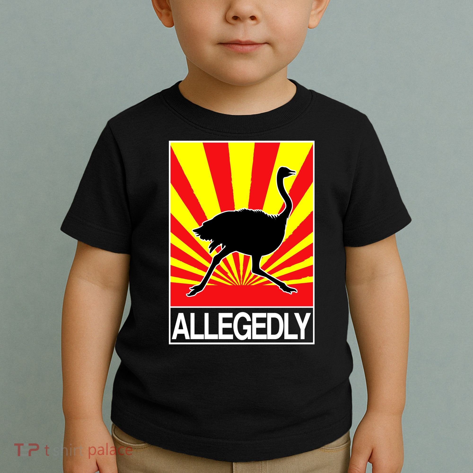 Allegedly Ostrich Toddler T-Shirt