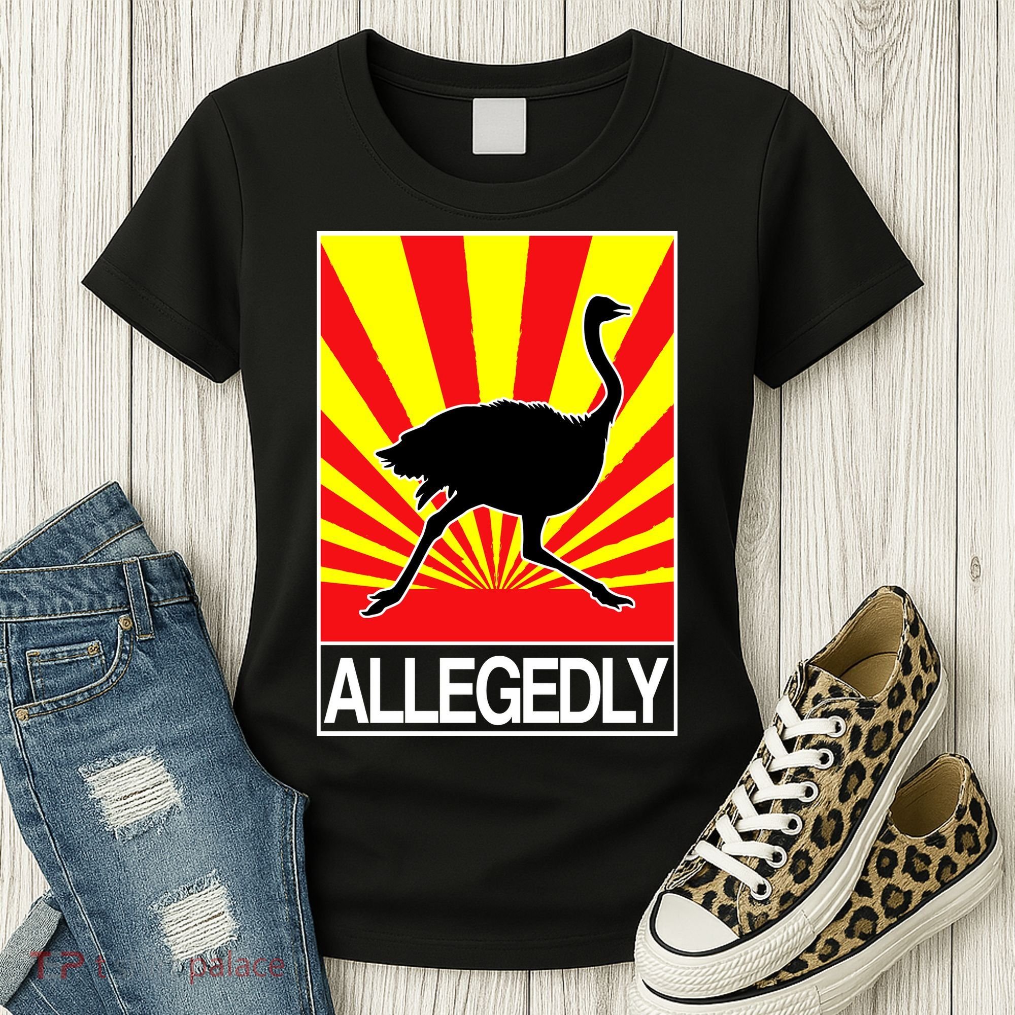 Allegedly Ostrich Women's T-Shirt