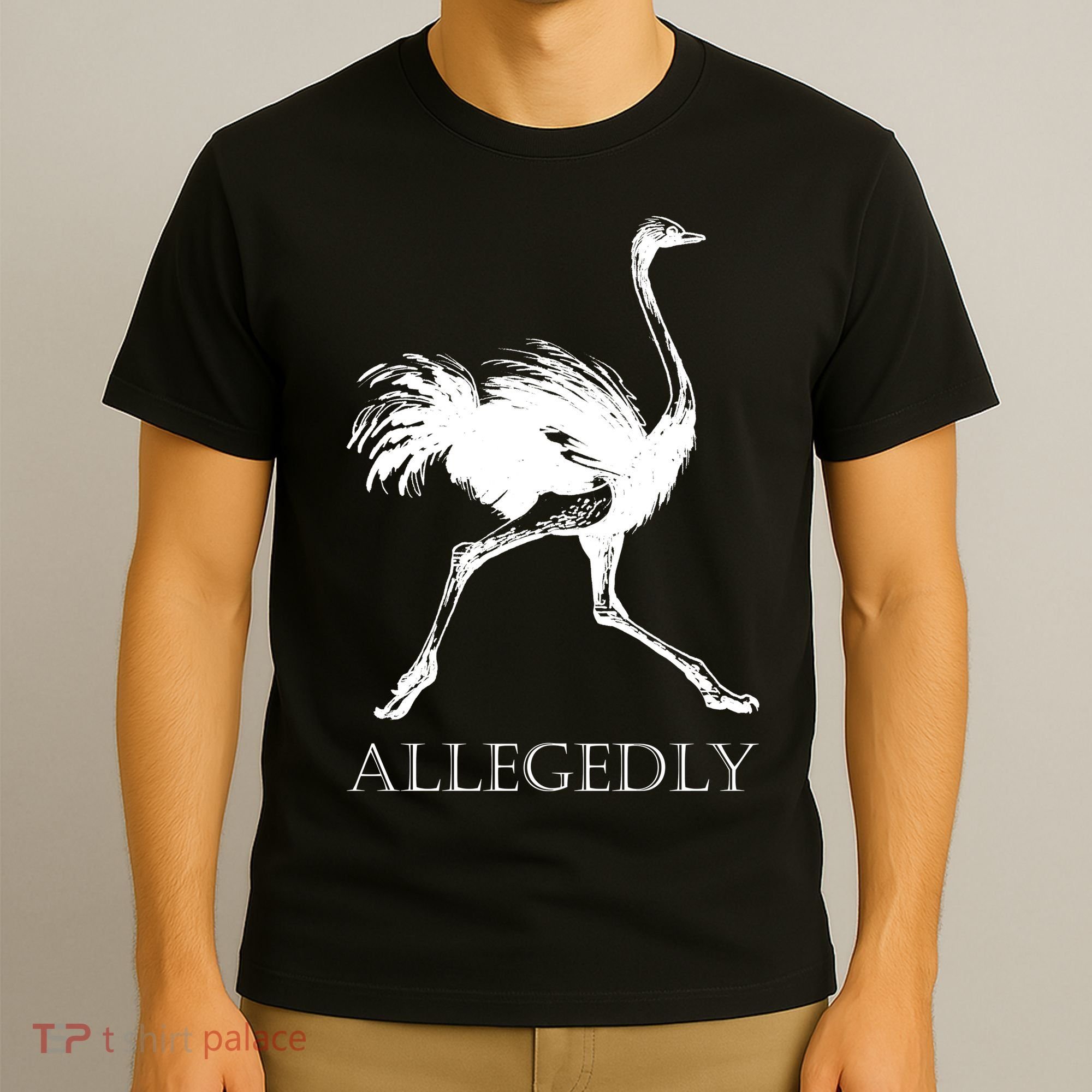 Allegedly Ostrich Flightless Bird T-Shirt